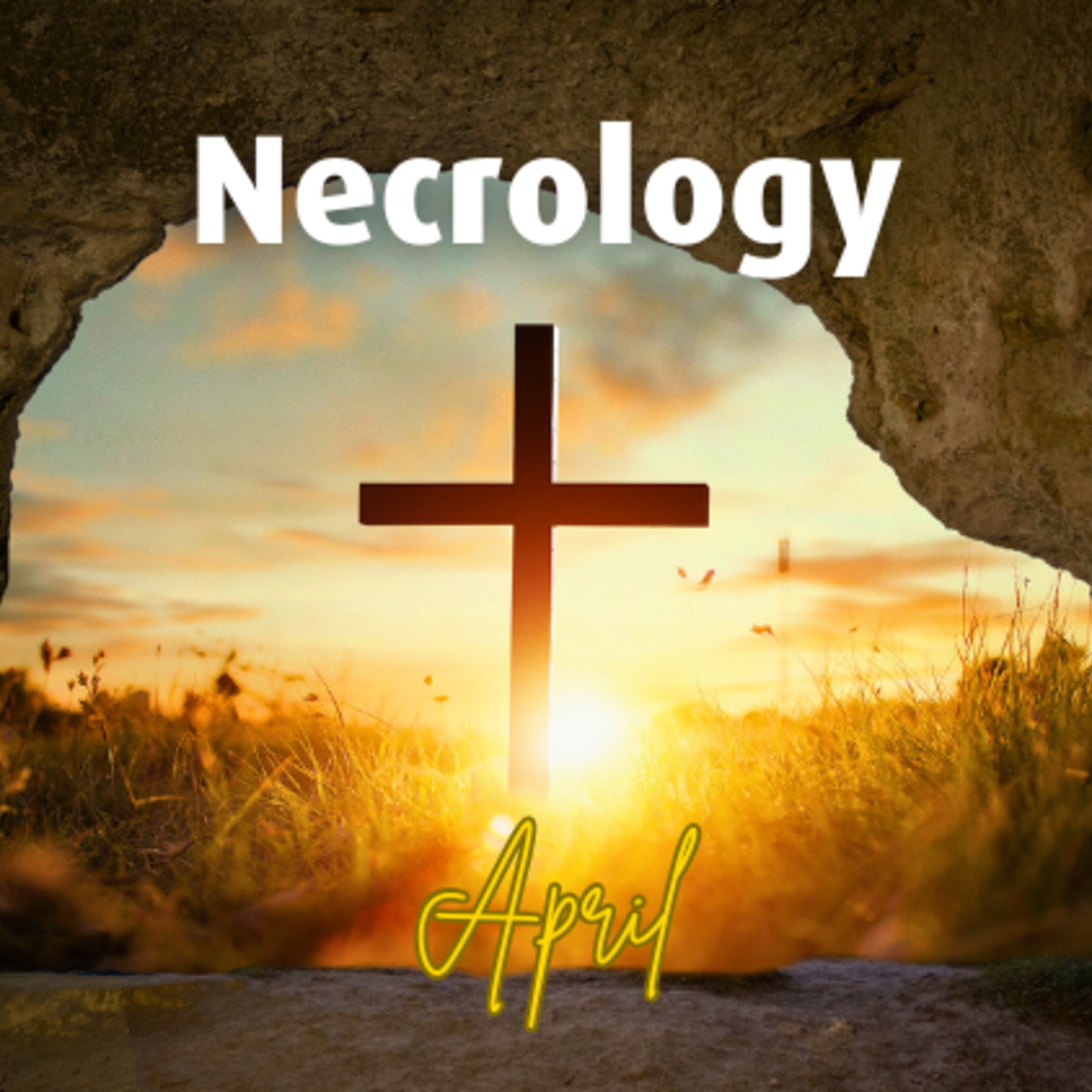 April 2025 Necrology Website