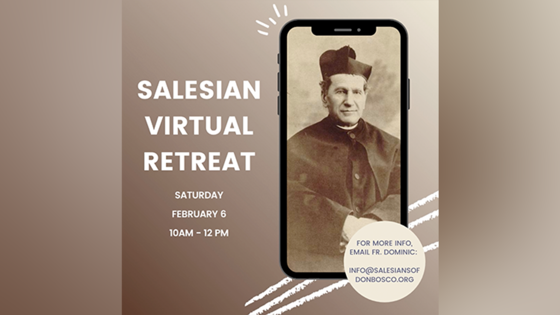 Design by Amy Marinaro Salesian Virtual Events Feb. 2021