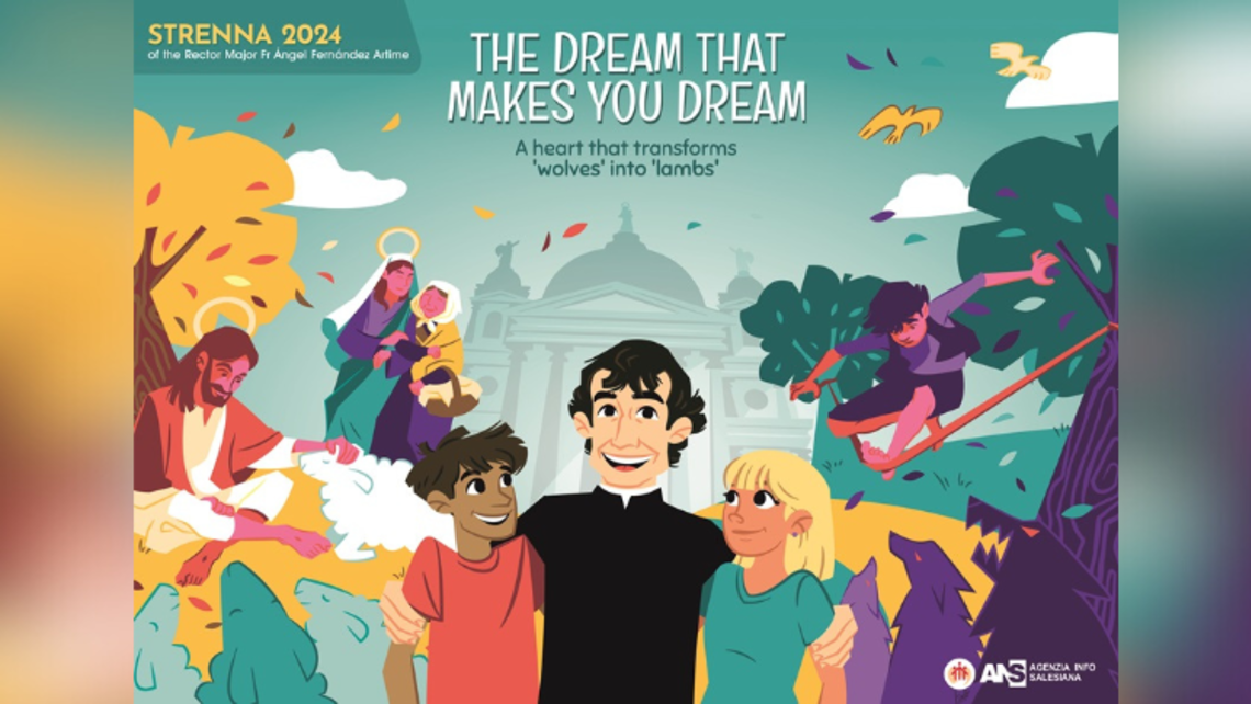 Mary Gave St John Bosco The Dream That Makes Us Dream Salesians Of   Strenna 2024 Poster Web 