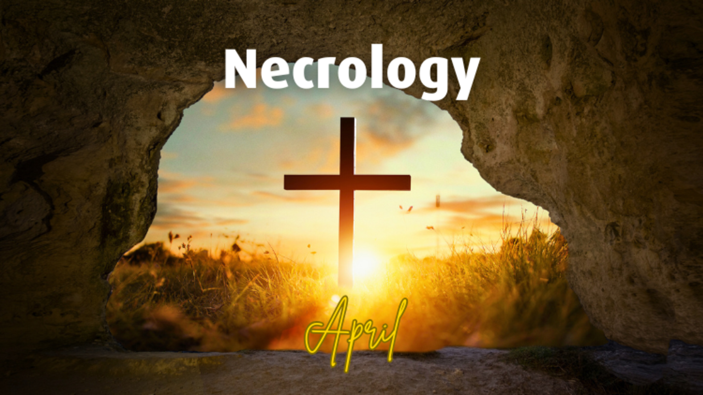 April 2025 Necrology Website