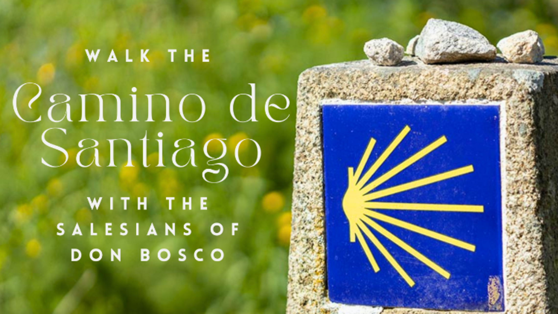 Walk the Camino with the Salesians